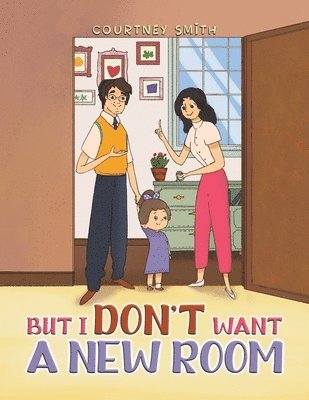 Courtney Smith - But I Don't Want a New Room, Häftad