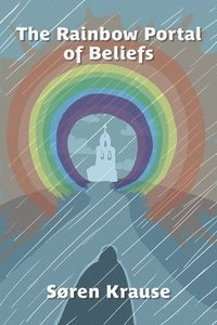 bokomslag Rainbow Portal of Beliefs