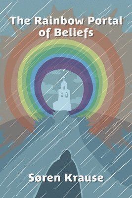 bokomslag Rainbow Portal of Beliefs