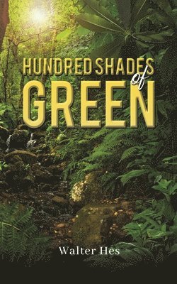 Hundred Shades of Green 1