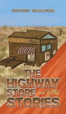 bokomslag The Highway Store and Other Stories