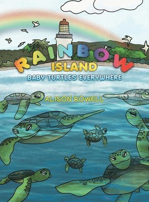 Rainbow Island - Baby Turtles Everywhere 1