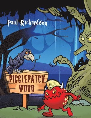 Paul Richardson - Pigglepatch Wood, Häftad