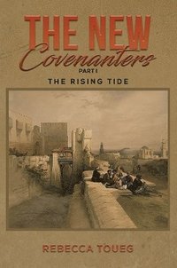 bokomslag New Covenanters - Part I