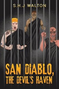 bokomslag San Diablo, The Devil's Haven