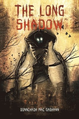 The Long Shadow 1