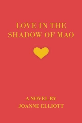 Love in the Shadow of Mao 1