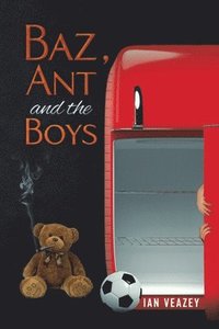 bokomslag Baz, Ant and the Boys