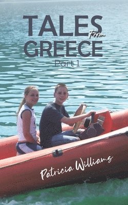 Tales from Greece: Part 1 1