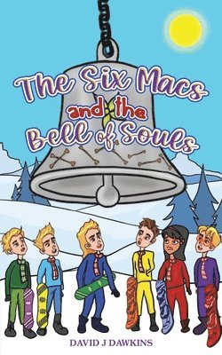 The Six Macs and the Bell of Souls 1