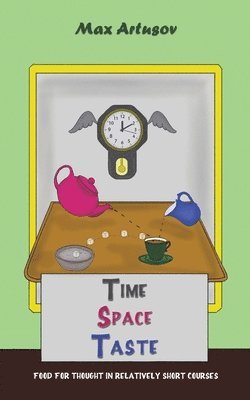 Time - Space - Taste 1