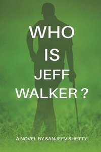 bokomslag Who is Jeff Walker?