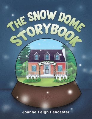 The Snow Dome Storybook 1