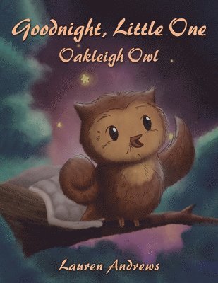 bokomslag Goodnight, Little One: Oakleigh Owl