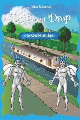 bokomslag Drip And Drop Goes On Holiday