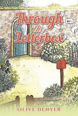 Olive Denyer - Through the Letterbox, Häftad