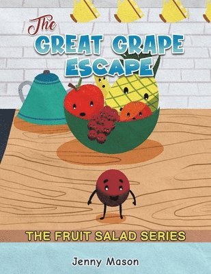 bokomslag Fruit Salad Series - The Great Grape Escape