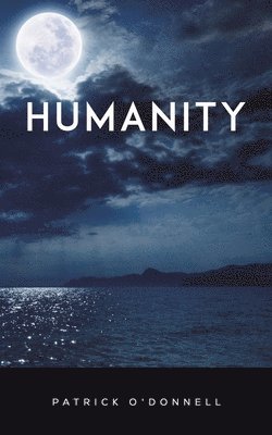 Patrick O'Donnell - Humanity, Häftad