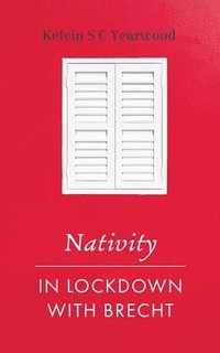 bokomslag Nativity/In Lockdown with Brecht