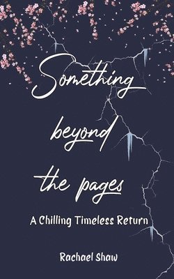 bokomslag Something Beyond the Pages: A Chilling Timeless Return