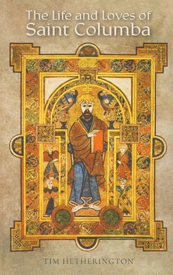 bokomslag Life and Loves of Saint Columba