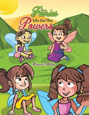 The Fairies Who Lost Their Powers 1