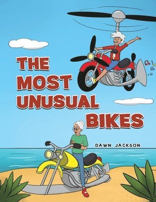 Dawn Jackson - Most Unusual Bikes, Häftad