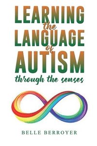 bokomslag Learning the Language of Autism