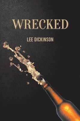Lee Dickinson - Wrecked, Häftad