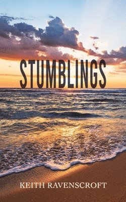 Keith Ravenscroft - Stumblings, Häftad