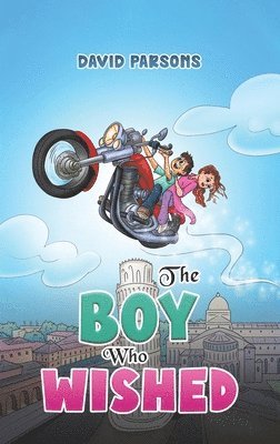 David Parsons - Boy Who Wished, Inbunden