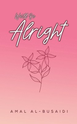 bokomslag We'll Be Alright