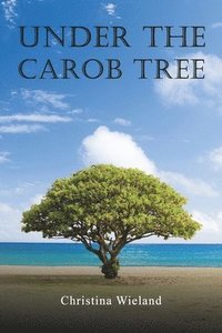 bokomslag Under the Carob Tree