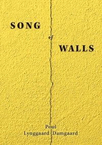 bokomslag Song of Walls