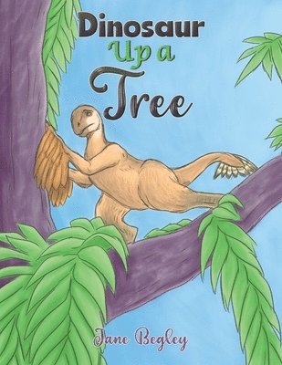 bokomslag Dinosaur Up a Tree
