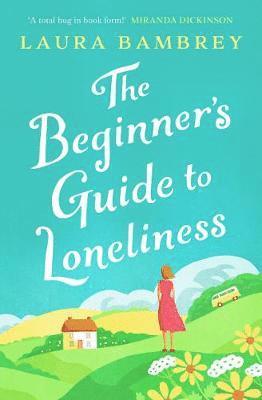 bokomslag The Beginner's Guide to Loneliness