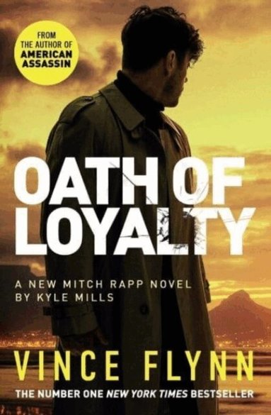 Vince Flynn, Kyle Mills - Oath of Loyalty, Häftad