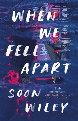 Soon Wiley - When We Fell Apart, Häftad