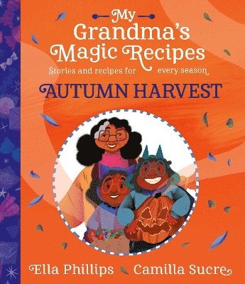 bokomslag My Grandma's Magic Recipes: Autumn Harvest