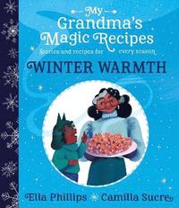 bokomslag My Grandma's Magic Recipes: Winter Warmth