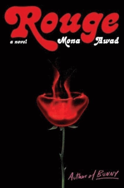 Mona Awad - Rouge, Häftad