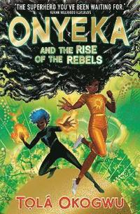 bokomslag Onyeka and the Rise of the Rebels