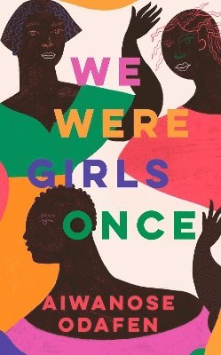 Aiwanose Odafen - We Were Girls Once, Inbunden