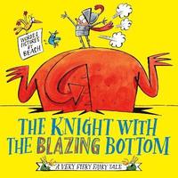 bokomslag The Knight With the Blazing Bottom