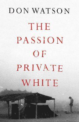 The Passion of Private White 1