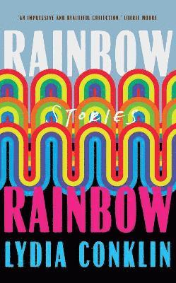 Lydi Conklin - Rainbow Rainbow, Inbunden