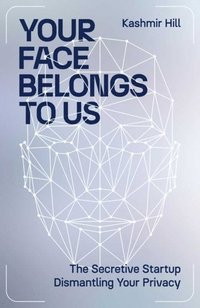 bokomslag Your Face Belongs to Us