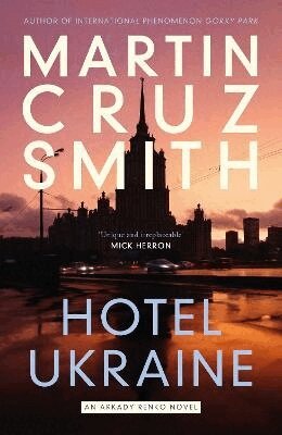 Martin Cruz Smith - Hotel Ukraine, Häftad