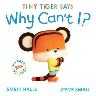 Smriti Halls - Tiny Tiger says Why Can't I?, Häftad
