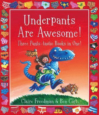 Claire Freedman - Underpants are Awesome! Three Pants-tastic Books in One!, Häftad